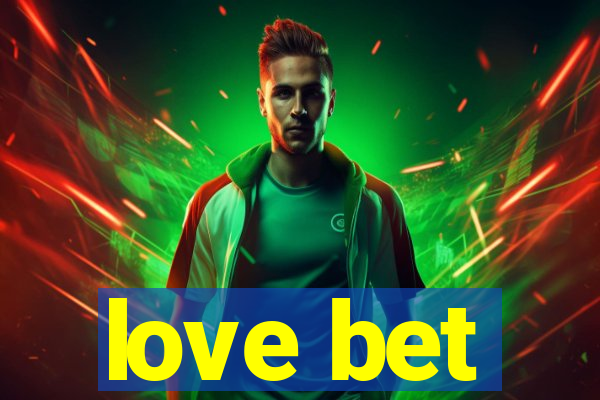 love bet